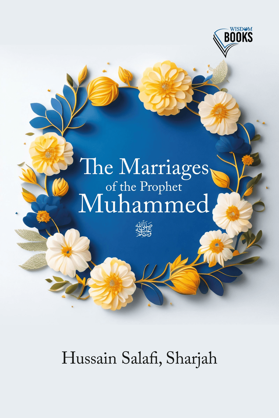 The Marriages of the Prophet Muhammed (cover)